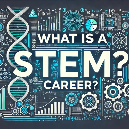 What is a STEM Career?