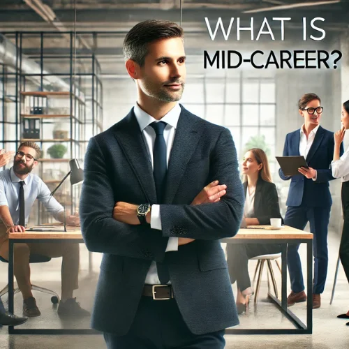 What is Mid-Career?