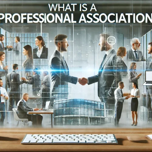 What Is a Professional Association?