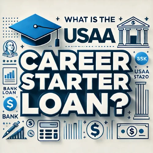 What is the USAA Career Starter Loan?