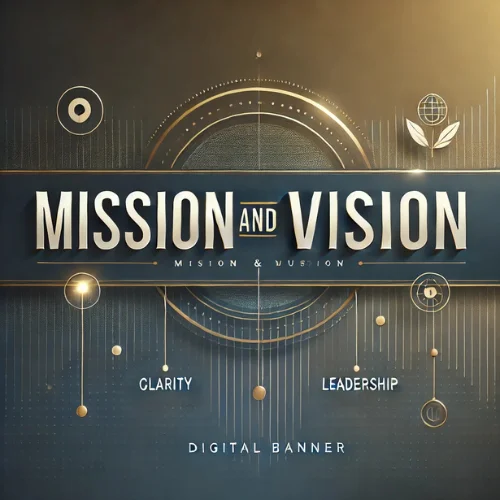 Mission and Vision