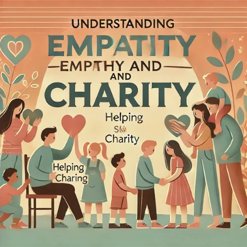 Understanding Empathy and Charity