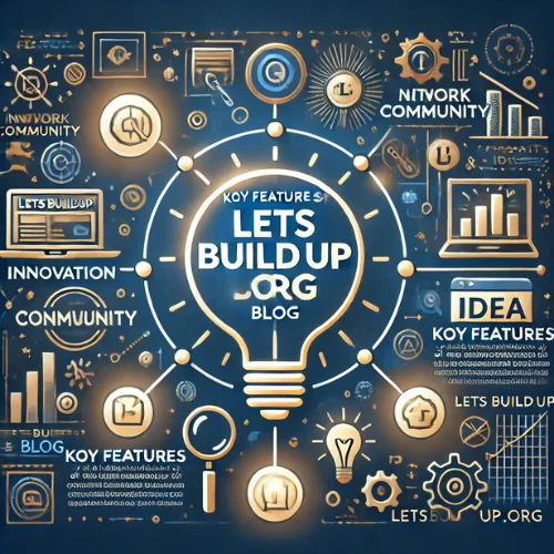 Key Features of the LetsBuildUp.org Blog