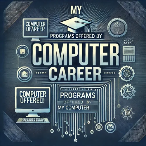 Programs Offered by My Computer Career