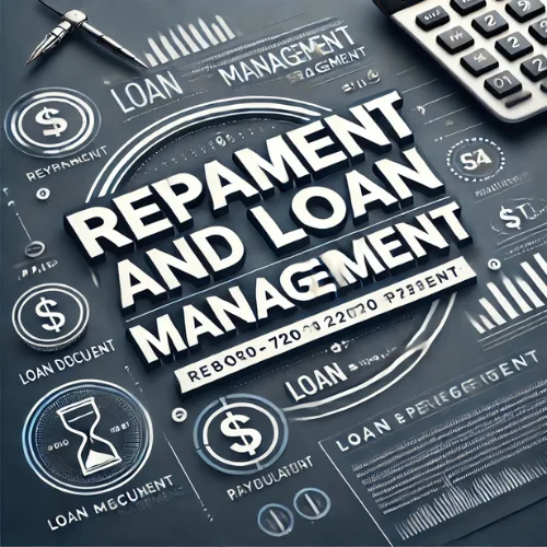 Repayment and Loan Management