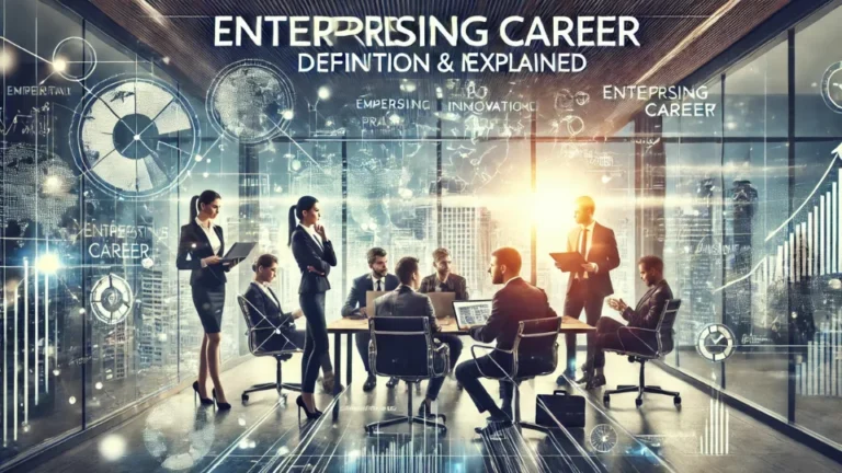 Enterprising Career Definition & Meaning Explained