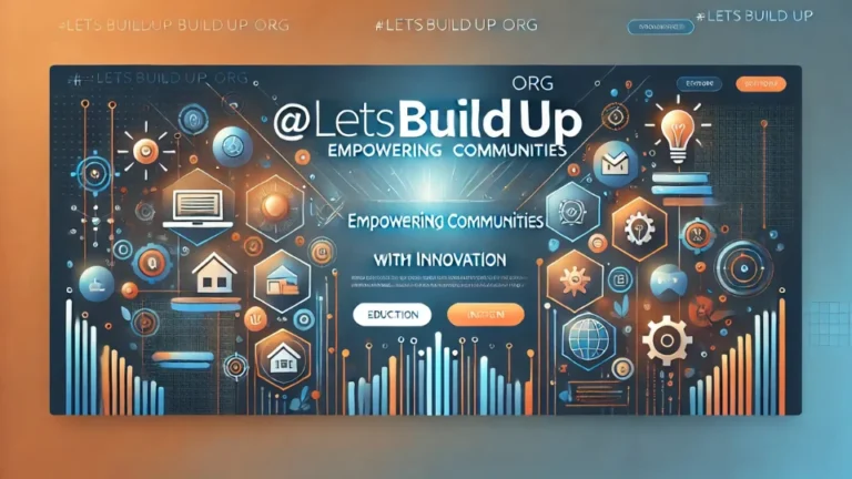 @letsbuildup Org: Empowering Communities Through Innovation